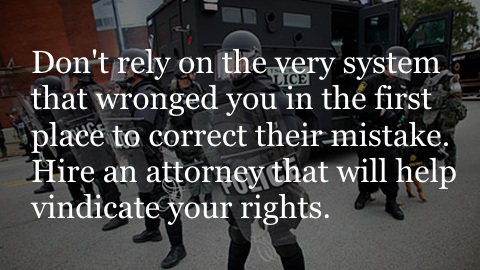 Don't rely on the very system that wronged you in the first place to correct their mistake. Hire an attorney that will help vindicate your rights.